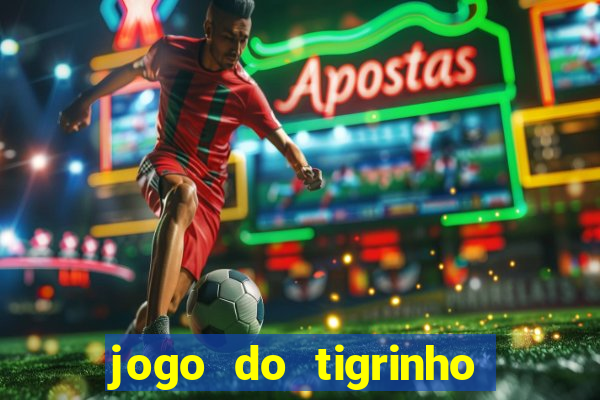 jogo do tigrinho é falso