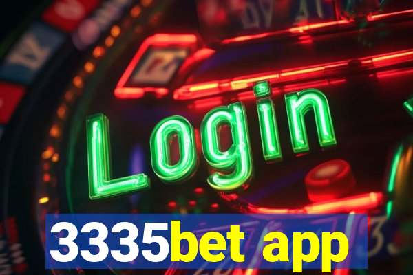 3335bet app