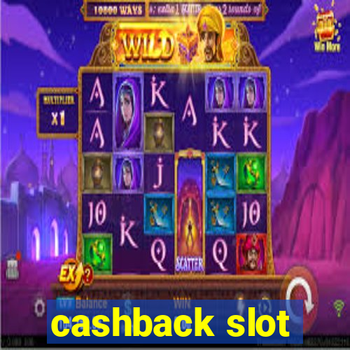 cashback slot