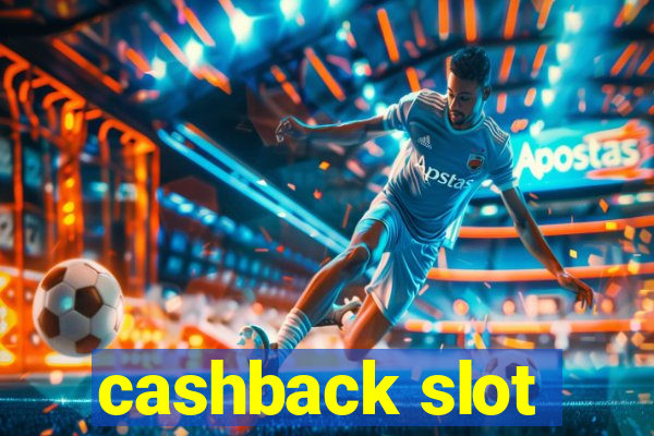 cashback slot