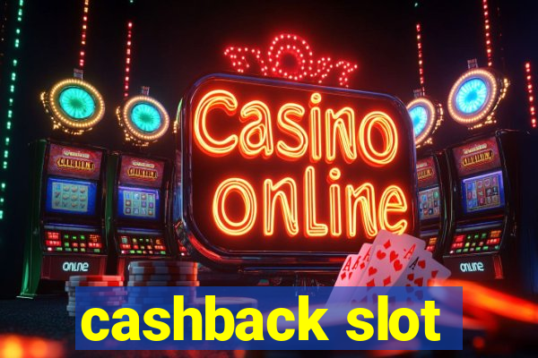 cashback slot