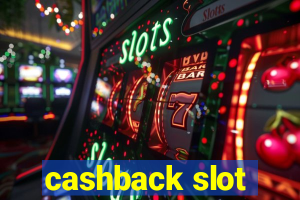 cashback slot