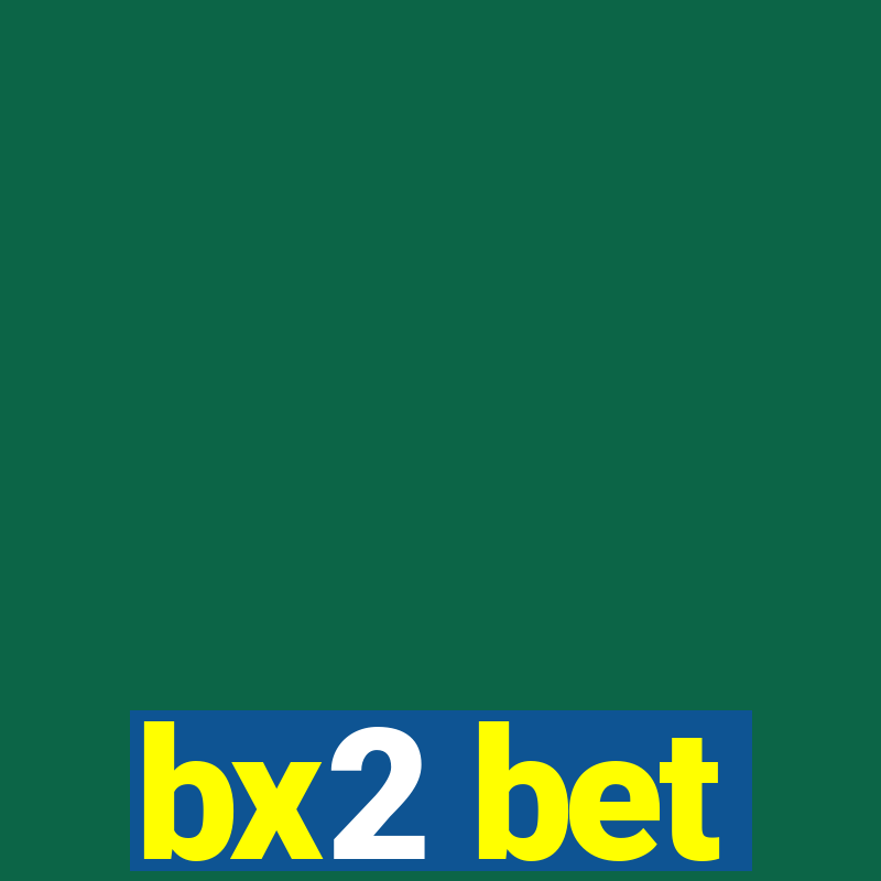 bx2 bet