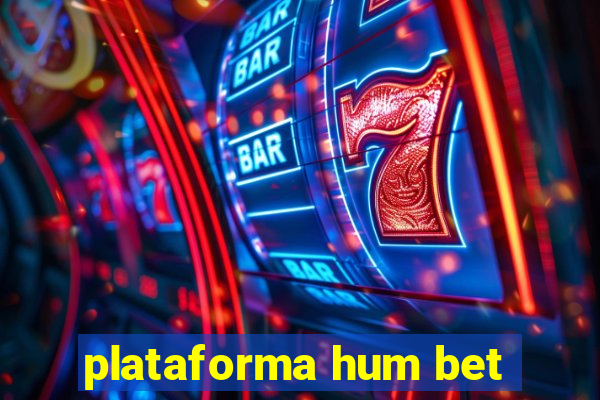 plataforma hum bet