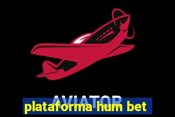 plataforma hum bet