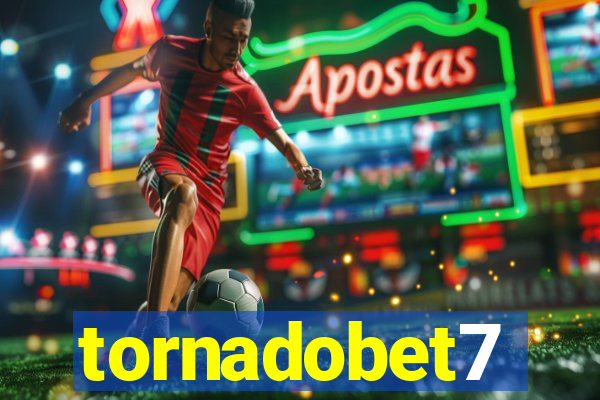 tornadobet7