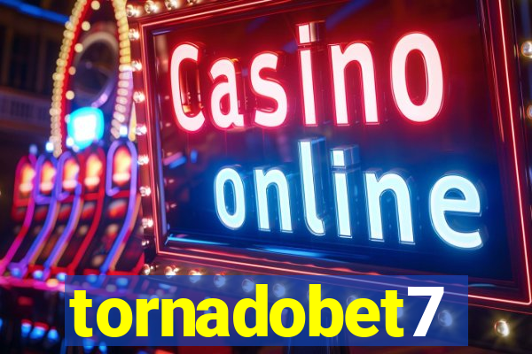 tornadobet7