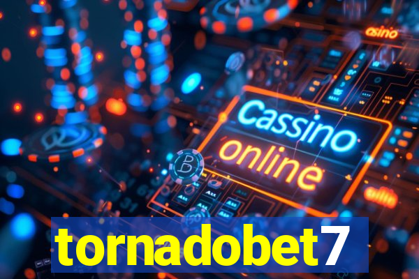 tornadobet7