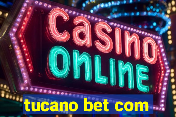 tucano bet com