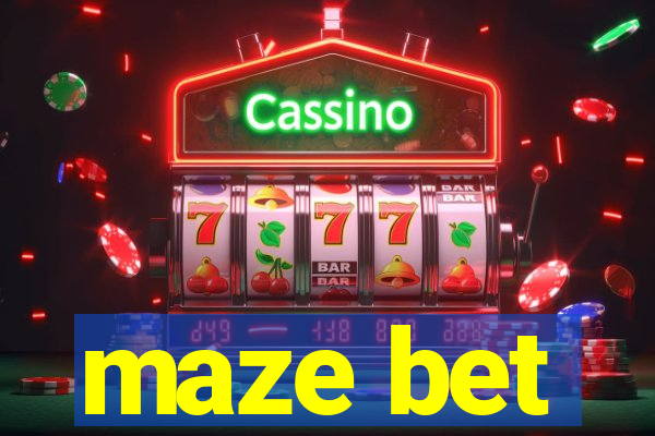 maze bet