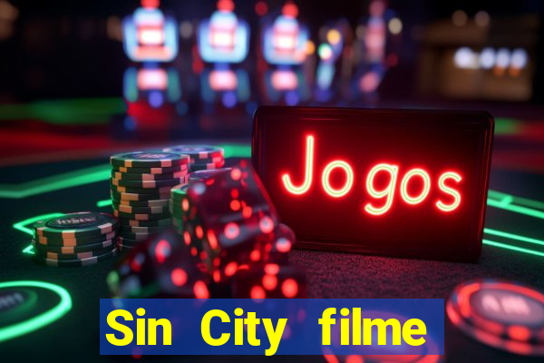 Sin City filme completo dublado download