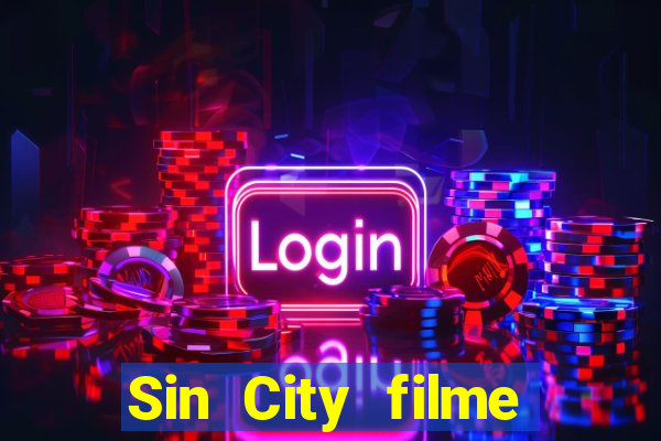 Sin City filme completo dublado download