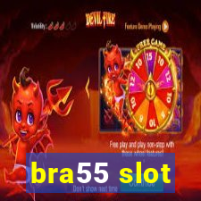 bra55 slot