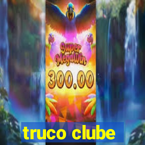 truco clube