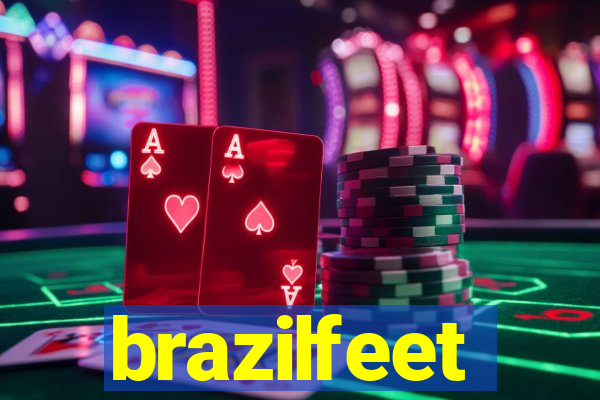 brazilfeet