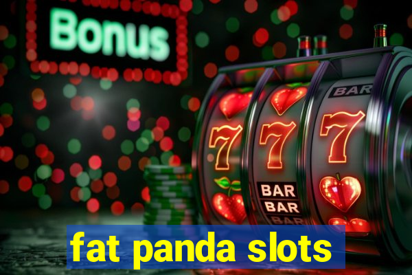 fat panda slots