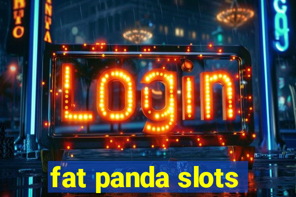 fat panda slots