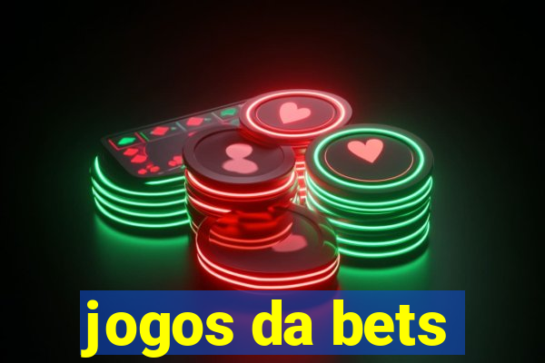 jogos da bets