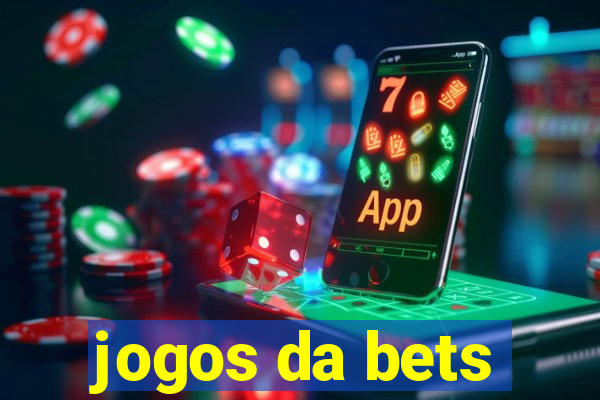 jogos da bets