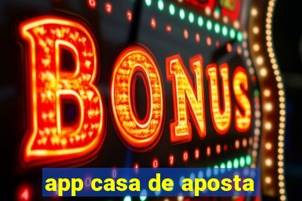 app casa de aposta