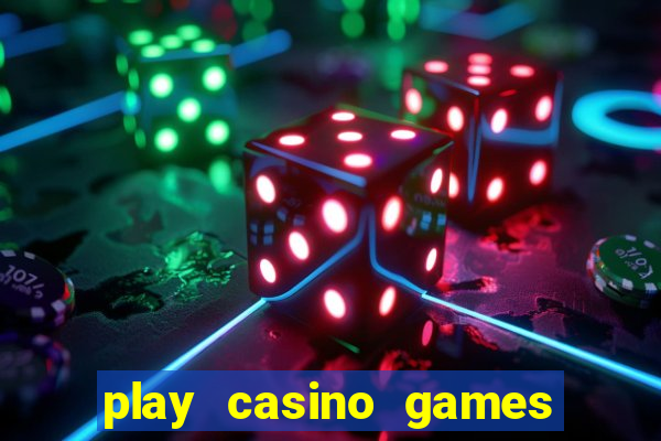 play casino games for real money