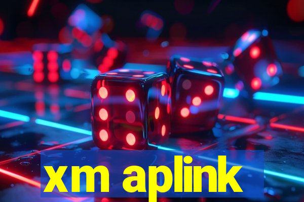 xm aplink