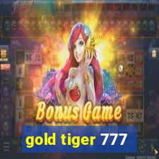 gold tiger 777