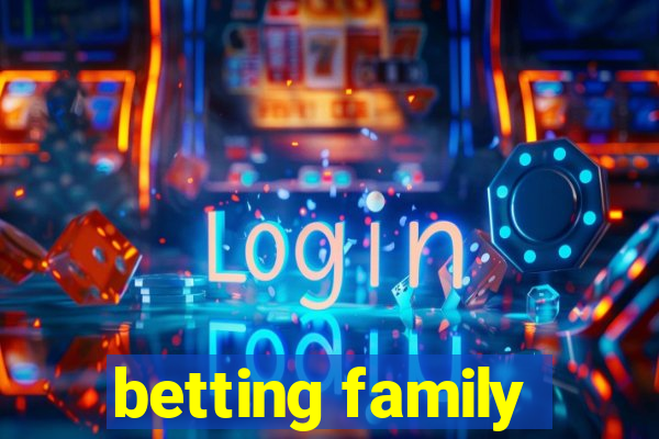 betting family