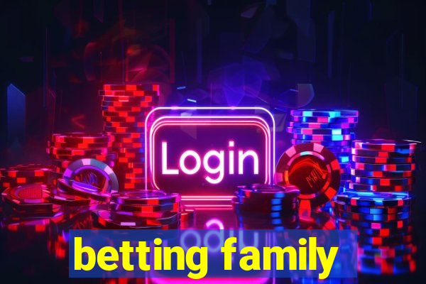 betting family