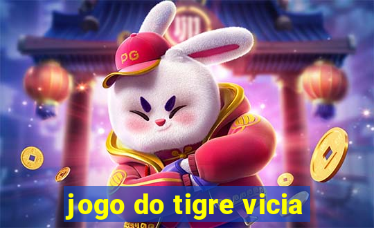 jogo do tigre vicia