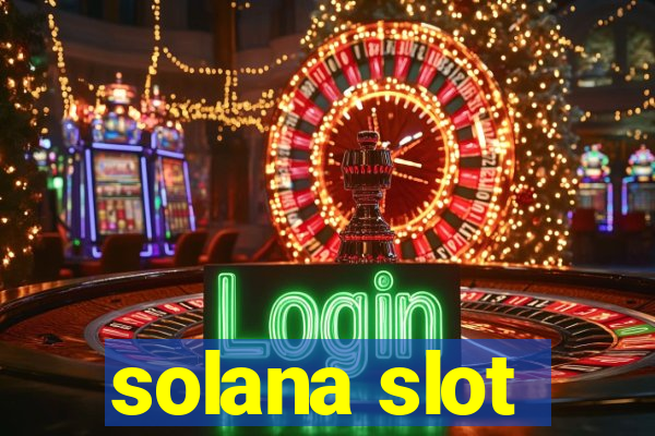 solana slot