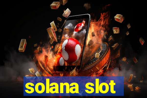 solana slot