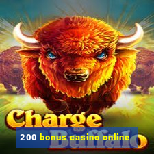 200 bonus casino online