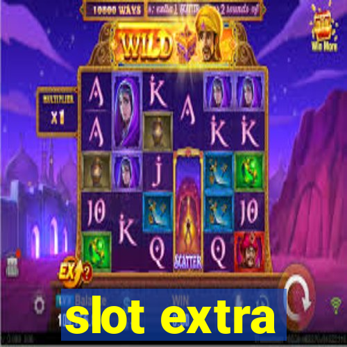 slot extra