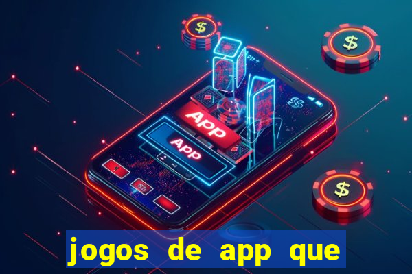 jogos de app que realmente pagam