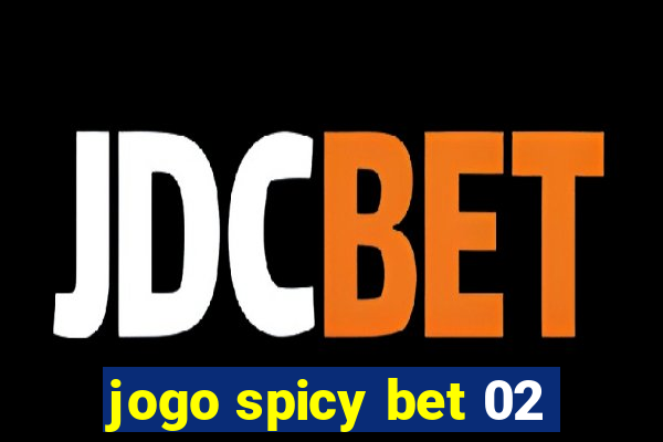 jogo spicy bet 02