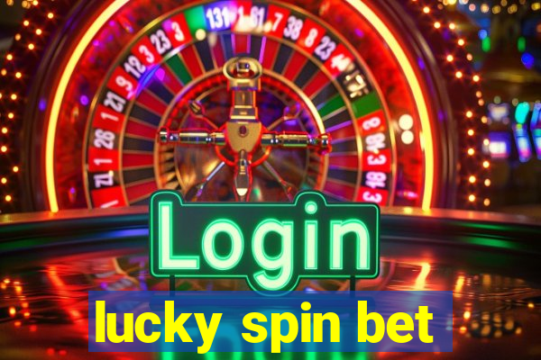 lucky spin bet