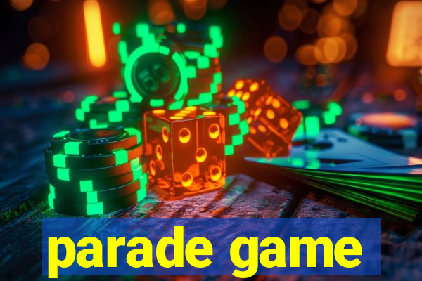 parade game