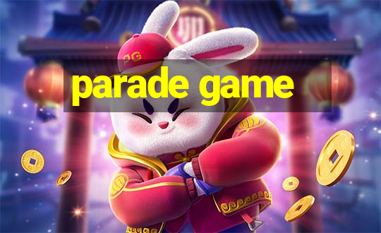 parade game