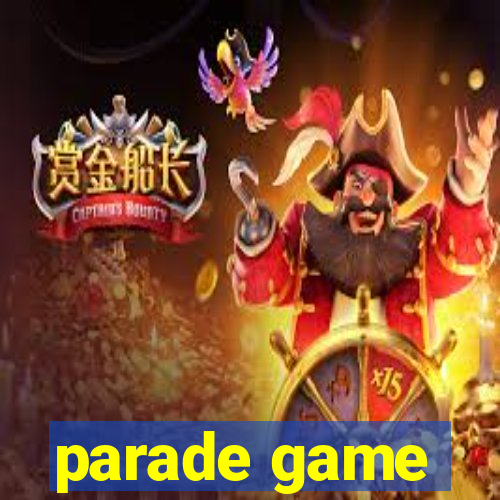 parade game