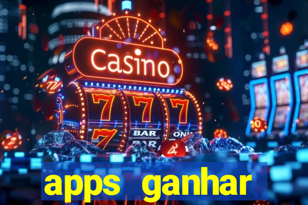 apps ganhar dinheiro jogando