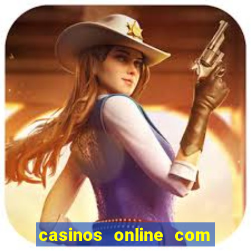 casinos online com bonus sem deposito