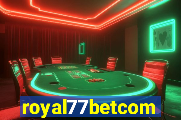 royal77betcom