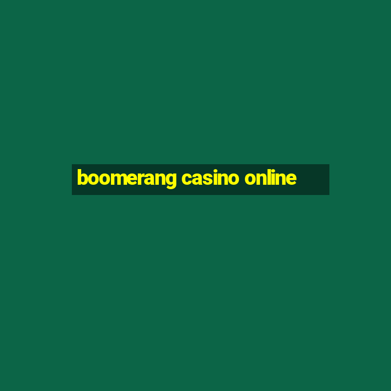 boomerang casino online