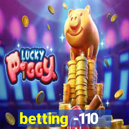 betting -110