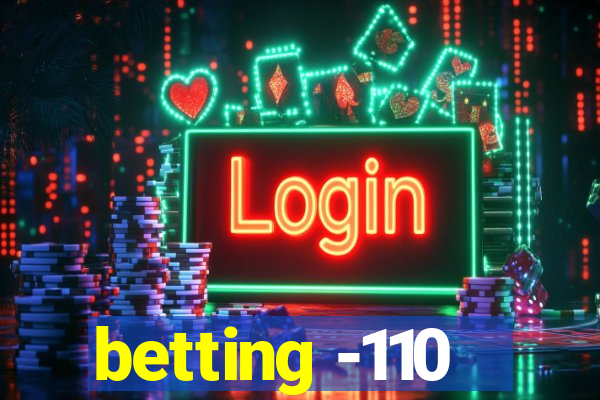 betting -110