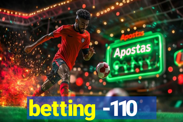 betting -110