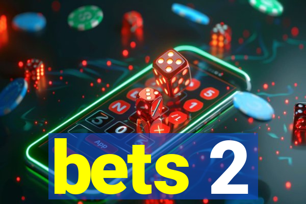 bets 2