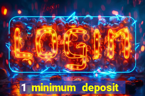 1 minimum deposit mobile casino canada