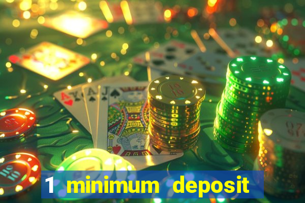 1 minimum deposit mobile casino canada